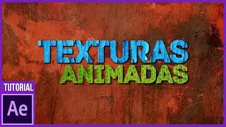 Texturas animadas After Effects Tutorials