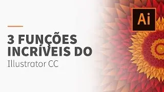 3 funções do Illustrator que você precisa conhecer • Illustrator CC