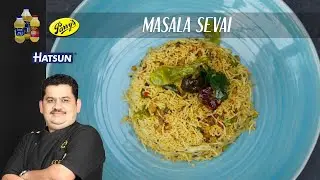 Masala Sevai | Homemade sevai | healthy breakfast recipe | lunch box recipes | Chef Venkatesh Bhat