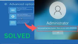 How To Fix Your account has been disabled, Please see your system administrator Windows 10 / 11