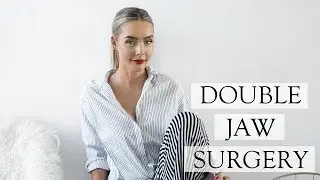 Corrective Double Jaw Surgery Experience | Post OP Swelling & Recovery