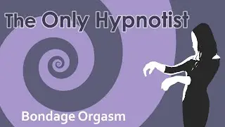 Hypnosis for Women: Bondage Orgasm