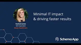 Minimal IT Impact & Driving Faster Results with Schema App