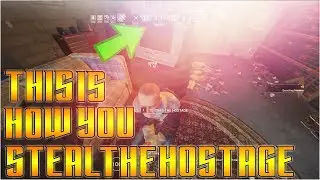 RAINBOW SIX SIEGE // THIS IS HOW YOU STEAL THE HOSTAGE // FUN WITH HOSTAGE