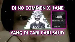 DJ NO COMEN X KANE VIRALL TIKTOK