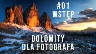 #01 - Dolomity dla fotografa - wstęp