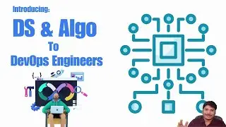 Introduction to DS & Algo for DevOps Engineers