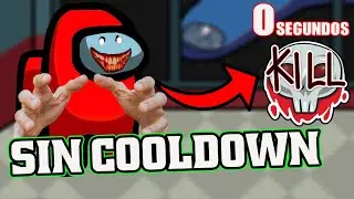 AMONG US pero NO hay COOLDOWN por KILL (HACKS DE AMONG US)