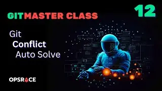 Git Master Class - 012 - Git Conflict - Auto resolve