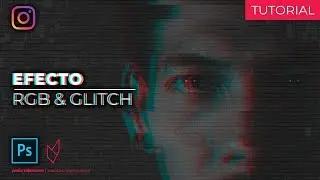 ¡Crea EFECTO GLITCH en cualquier fotografía! || Tutorial - Photoshop