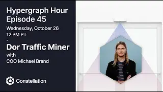 Hypergraph Hour Episode 45: Dor Traffic Miner