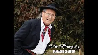 Velho Milongueiro -DANÇADOR DE VANERA