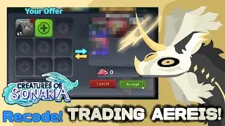 TRADING AERIES IN [BETA] RECODE! 💫🆕 || Creatures of Sonaria