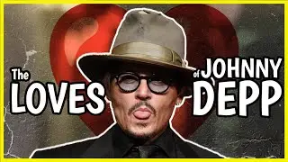❤️ The loves of Johnny Depp
