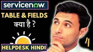ServiceNow Table & Fields Creation Demo | ServiceNow Helpdesk Hindi