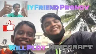 MC Timepass - My Friend Pranav Will Play Minecraft But He Doesn't Know How To Play Minecraft | EP #1