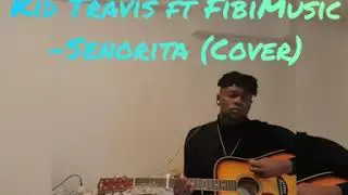 Shawn Mendes ft Camila cabello - Senorita Guitar cover ( Kid Travis ft FibiMusic version)