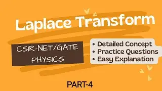 Laplace Transform Practice Questions| Part-4| CSIR NET PHYSICS|GATE PHYSICS|