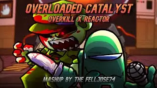 Overloaded Catalyst [Overkill x Reactor | Fliqpy Vs. Green Imposter] Friday Night Funkin' Mashup