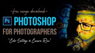 Photoshop for Photographers- Color Settings and ACR