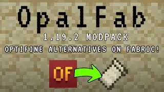 OpalFab OptiFine Alternatives on Fabric 1.19.2 Minecraft OptiFine Mods