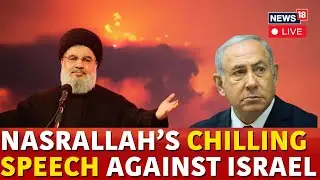 Israel Attack Hezbollah Lebanon News LIVE | Hezbollah leader Hassan Nasrallah Speech LIVE | N18G