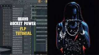 FLP Tutorial Quavo- Rocket Power (Instrumental Reproduction)