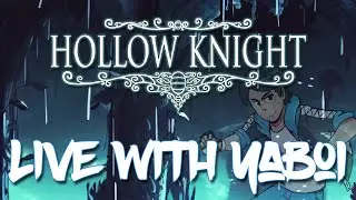 Hollow Knight LIVE! City of Tears!