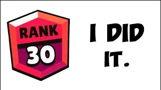 I Got EVERY RANK 30 in Brawl Stars!