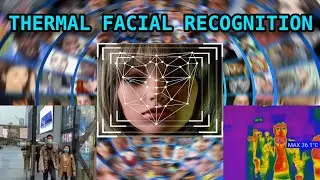 Thermal Facial Recognition At Protests? / Defense Idea