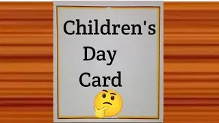 DIY Children's day greeting Card/Handmade Children's day Card/Children's day Card 2024