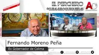 Fernando Moreno Peña, ex gobernador de Colima, En #ElPerchero
