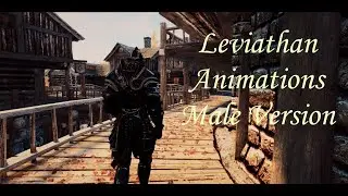 [Skyrim SE/LE] Leviathan Animations - Male Idle walk and run - Version 1.0