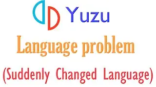How to fix Language problem in Yuzu