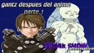 Kurono esta solo:mision del alien enano/Gantz despues del anime: parte 1