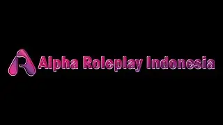 ALPHA ROLEPLAY LOADING SCREEN #ALPHAROLEPLAYINDONESIA