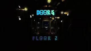 DOORS sneek peek (CANCELED)