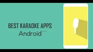 5 Best Karaoke Apps For Android | Free Karaoke Apps