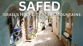 Journey to the Mystical Safed: A Visual Tapestry of Israel's Spiritual Heart