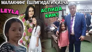 MALAKNING YOSHLIGIDAGI QIZCHA  ASLIDA KIM?