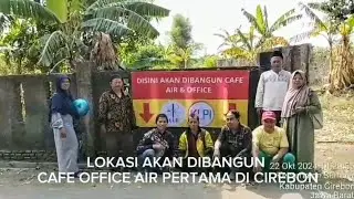 PT. KLPI AKAN BANGUN CAFE AIR & OFFICE PERTAMA DI CIREBON