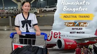 Himachal to Bangalore. || Industrial training of HM student