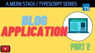 Blog Application with Typescript - Part 2: Restful API