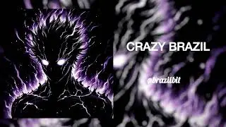 Crazy brazil ( reverb + slowed)