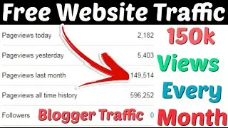 Free Website Traffic | Get Free Organic Google Blogger Website Traffic | Increase Blogger Traffic |