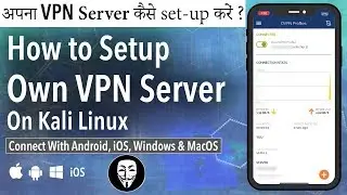 Install & setup own VPN server on Kali Linux using OpenVPN | Easy Steps in Hindi