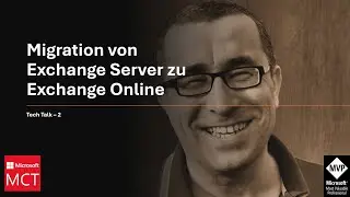 Tech Talk 2 - Migration von Exchange Server zu Exchange Online