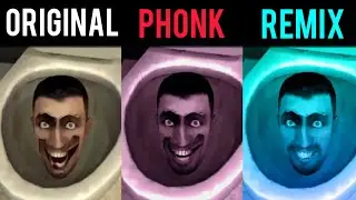 Skibidi Toilet Original vs Phonk vs Remix Version