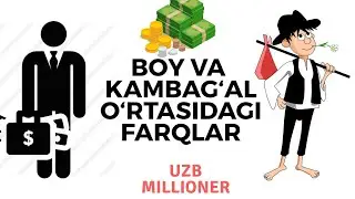 BOYLAR NEGA BOY , KAMBAG‘ALLAR NEGA KAMBAG‘AL.
