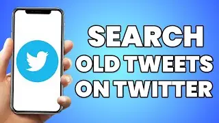How To Search For Old Tweets On Twitter - (EASY 2023)
